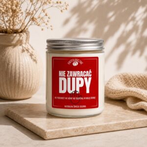 Nie zawracać dupy – świeca sojowa (250 ml)